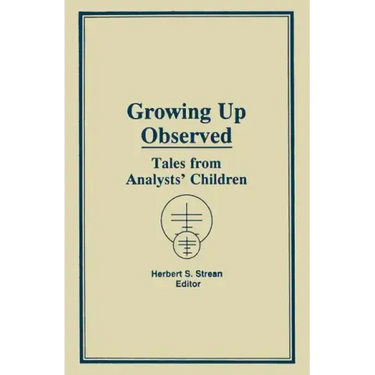 Growing Up Observed: Tales From Analysts' Children