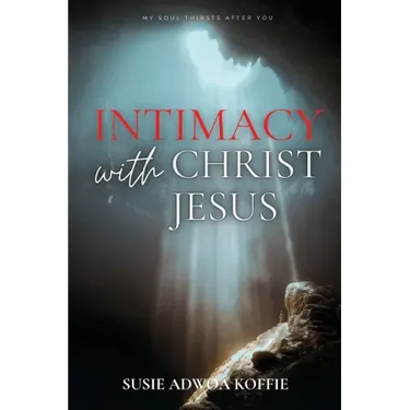 Intimacy with Christ Jesus