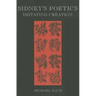 Sidney's Poetics: Imitating Creation