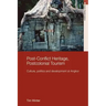 Post-Conflict Heritage, Postcolonial Tourism: Tourism, Politics and Development at Angkor