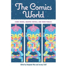 The Comics World: Comic Books, Graphic Novels, and Their Publics
