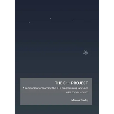 The C++ Project: A companion for learning the C++ programming language