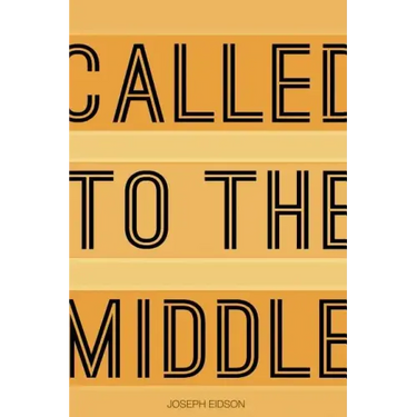 Called to the Middle