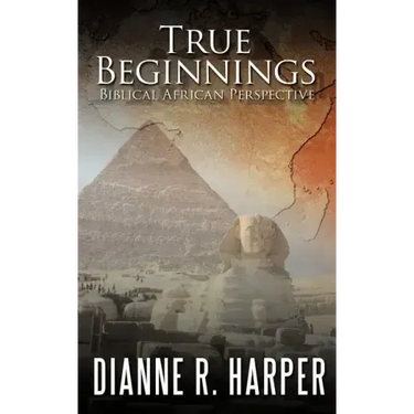 True Beginnings: Biblical African Perspective