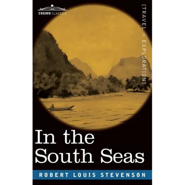 In the South Seas: Being an Account of Experiences and Observations in the Marquesas, Paumotus and Gilbert Islands in the Course of Two C