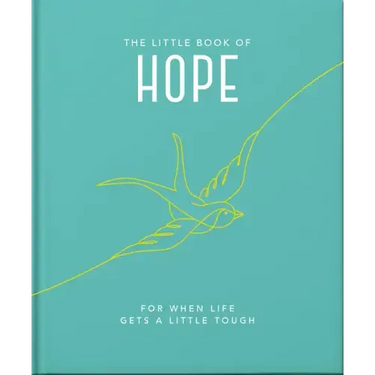 The Little Book of Hope: For When Life Gets a Little Tough