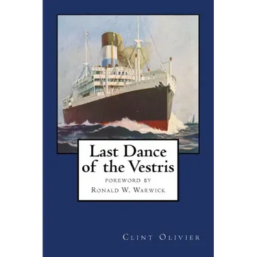 Last Dance of the Vestris: With a foreword by Commodore Ronald W. Warwick