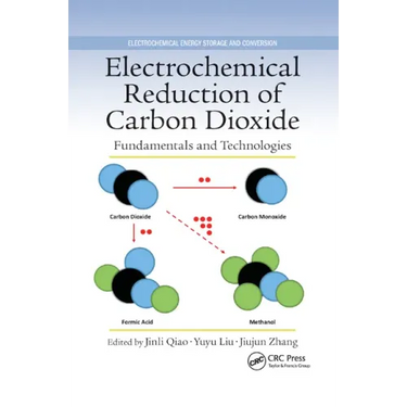 Electrochemical Reduction of Carbon Dioxide: Fundamentals and Technologies