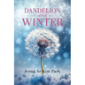 Dandelion of that Winter