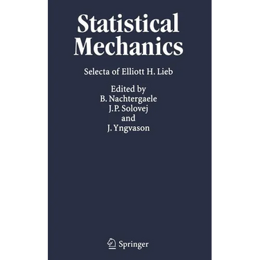 Statistical Mechanics: Selecta of Elliott H. Lieb