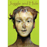 Juggle and Hide