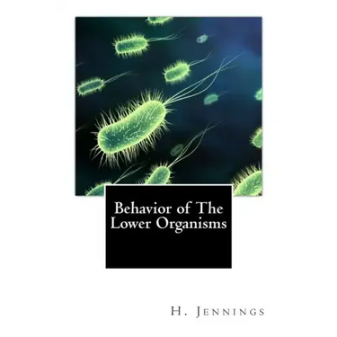 Behavior of The Lower Organisms