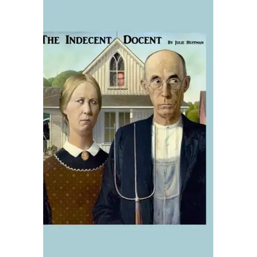 The Indecent Docent
