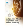 Automobile Wheel Alignment and Wheel Balancing