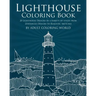 Lighthouse Coloring Book: 20 Lighthouse Designs in a Variety of Styles from Zentangle Designs to Realistic Sketches