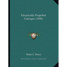 Electrically-Propelled Carriages (1898)