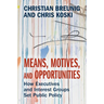 Means, Motives, and Opportunities
