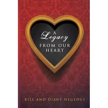 A Legacy From Our Heart