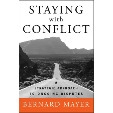 Staying with Conflict: A Strategic Approach to Ongoing Disputes