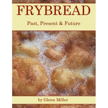 Frybread: Past, Present & Future