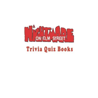 A Nightmare on Elm Street: Trivia Quiz Book