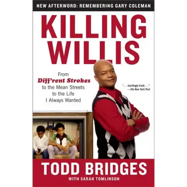 Killing Willis: From Diff'rent Strokes to the Mean Streets to the Life I Always Wanted