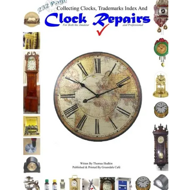 Collecting Clocks Clock Repairs & Trademarks Index