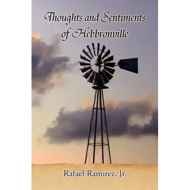 Thoughts and Sentiments of Hebbronville