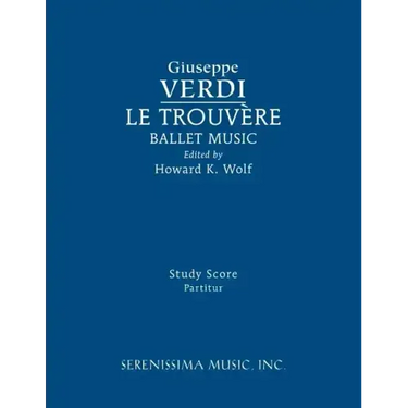 Le Trouvere, Ballet Music: Study score