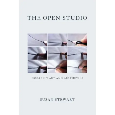 The Open Studio: Essays on Art and Aesthetics