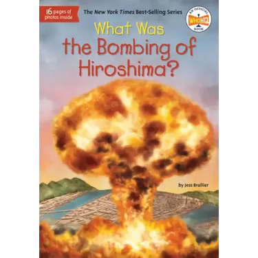 What Was the Bombing of Hiroshima?