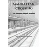 Manhattan Crossing: or Spuyten Duyvil Station