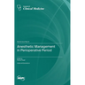 Anesthetic Management in Perioperative Period