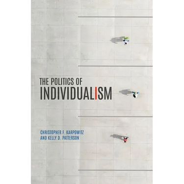 The Politics of Individualism