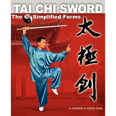 Tai Chi Sword: The 32 Simplified Forms