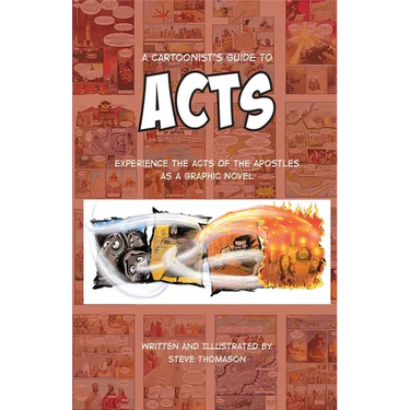 A Cartoonist's Guide to Acts: A Full-Color Graphic Novel