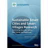Sustainable Smart Cities and Smart Villages Research: Rethinking Security, Safety, Well-being and Happiness