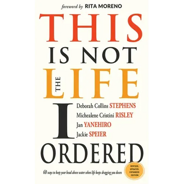 This Is Not the Life I Ordered: 60 Ways to Keep Your Head Above Water When Life Keeps Dragging You Down (for Readers of Edge Turning Adversity Into Ad