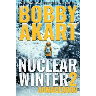 Nuclear Winter Armageddon: Post Apocalyptic Survival Thriller