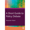 A Short Guide to Policy Debate