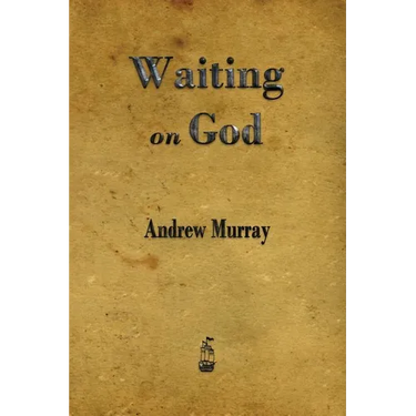 Waiting on God