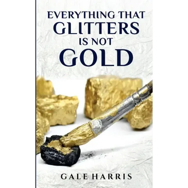 Everything That Glitters Is Not Gold