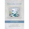 Remember, It's OK: Loss for Teens