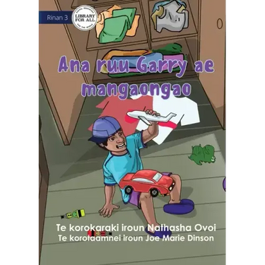Garry's Messy Room - Ana ruu Garry ae mangaongao (Te Kiribati)