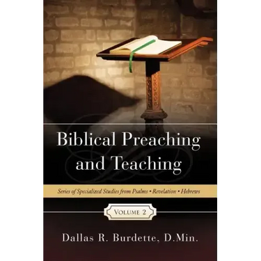 Biblical Preaching and Teaching Volume 2