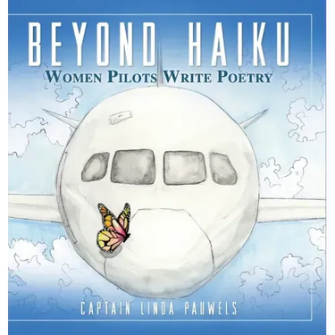 Beyond Haiku: Women Pilots Write Poetry