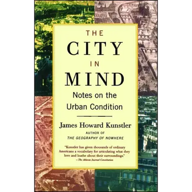 The City in Mind: Notes on the Urban Condition