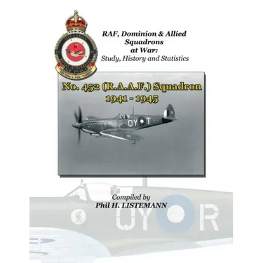 No. 452 (RAAF) Squadron 1941 - 1945