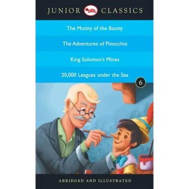 Junior Classic - Book 6 (The Mutiny of the Bounty, The Adventures of Pinocchio, King Solomon's Mines, 20,000 Leagues Under the Sea) (Junior Classics)