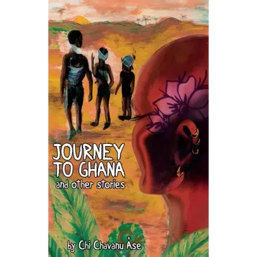 Journey To Ghana And Other Stories
